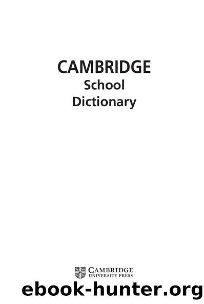 Cambridge School Dictionary by Cambridge University Press