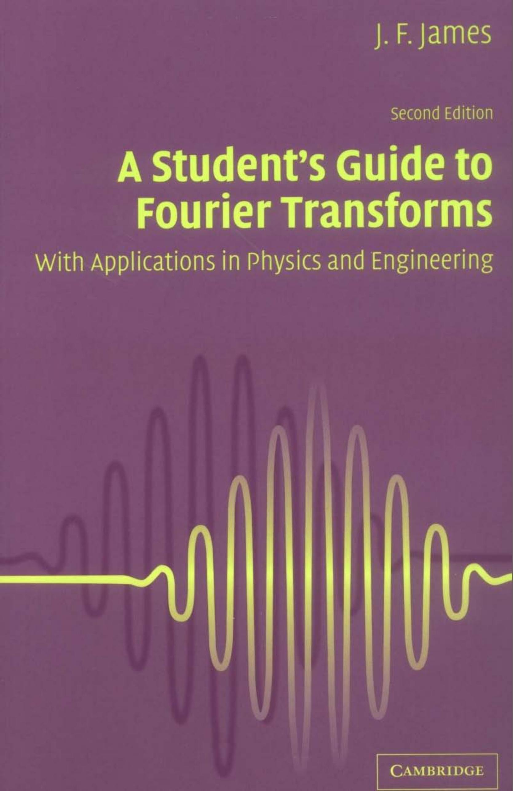 Cambridge UP - A Student's Guide to Fourier Transforms by GERARDO