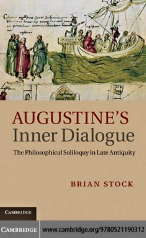 Cambridge University Press Augustine's Inner Dialogue, The Philosophical Soliloquy in Late Antiquity (2010) by Unknown