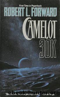 Camelot 30K by Robert L. Forward