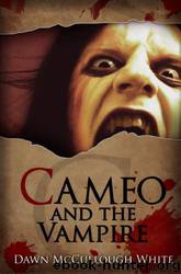 Cameo and the Vampire by Dawn McCullough-White