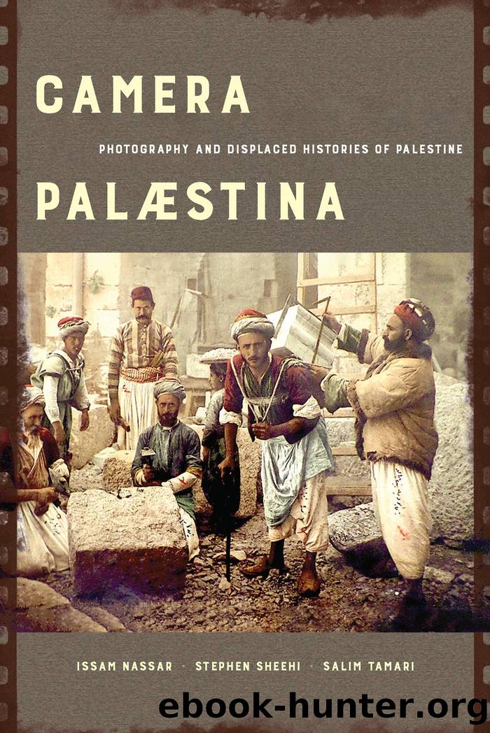 Camera PalÃ¦stina by Issam Nassar Stephen Sheehi and Salim Tamari