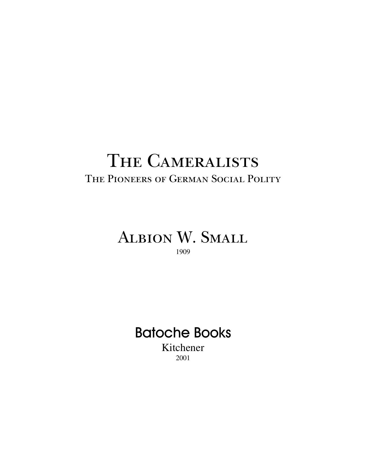 Cameralists : Pioneers of German Social Polity by Albion W. Small