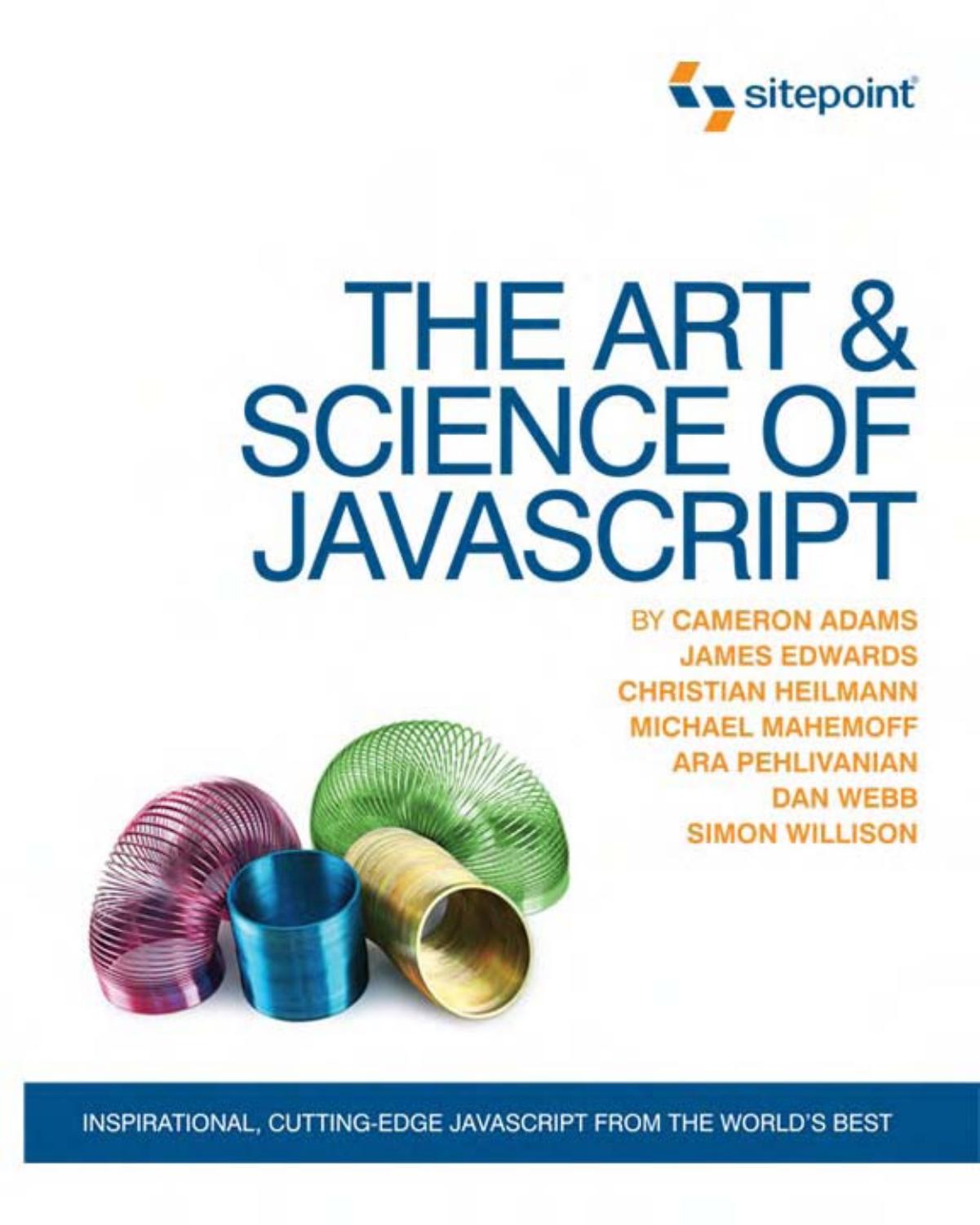 Cameron Adams, James Edwards - The Art & Science of JavaScript by Unknow