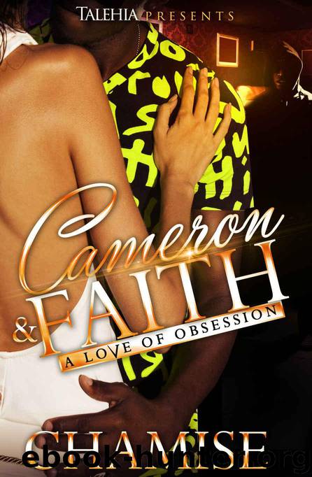 Cameron and Faith: A Love of Obsession by Chamise