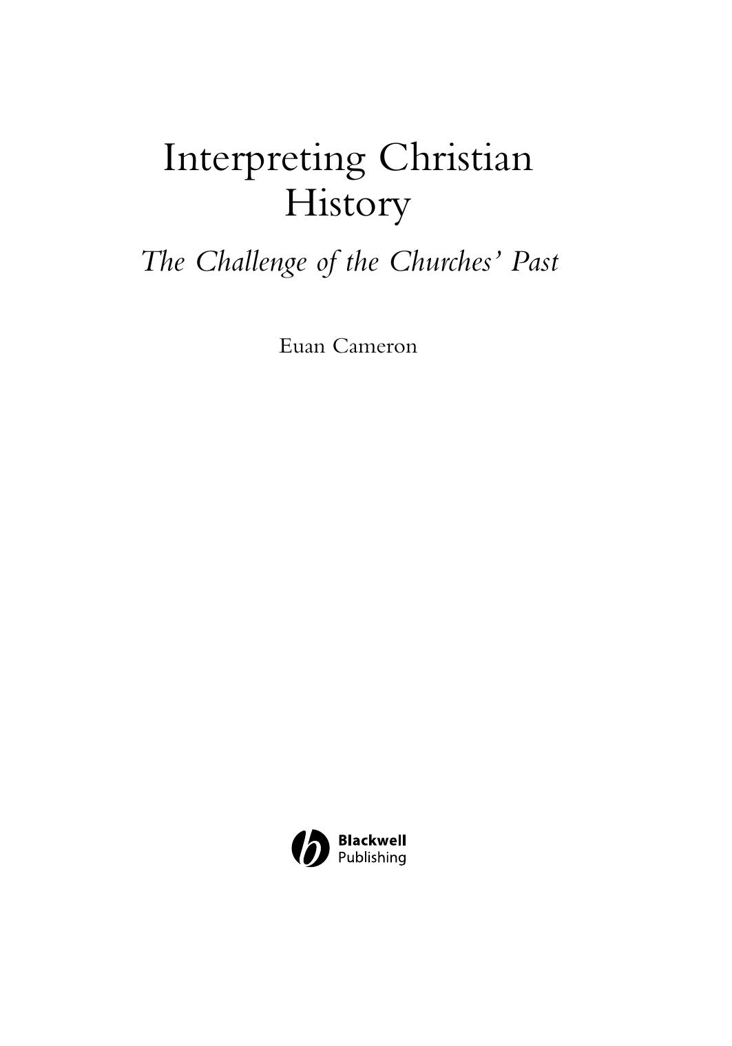 Cameron by Interpreting Christian History; The Challenge of the Churches' Past (2005)