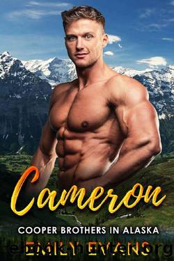 Cameron: A Mountain Man Curvy Woman Romance (Cooper Brothers in Alaska Book 2) by Emily Evans