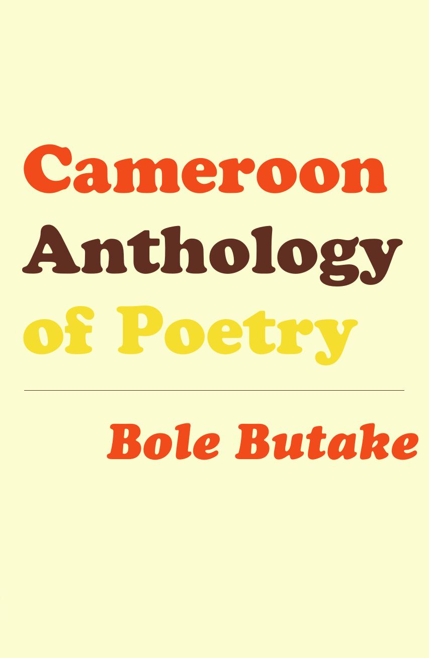 Cameroon Anthology of Poetry by Bole Butake