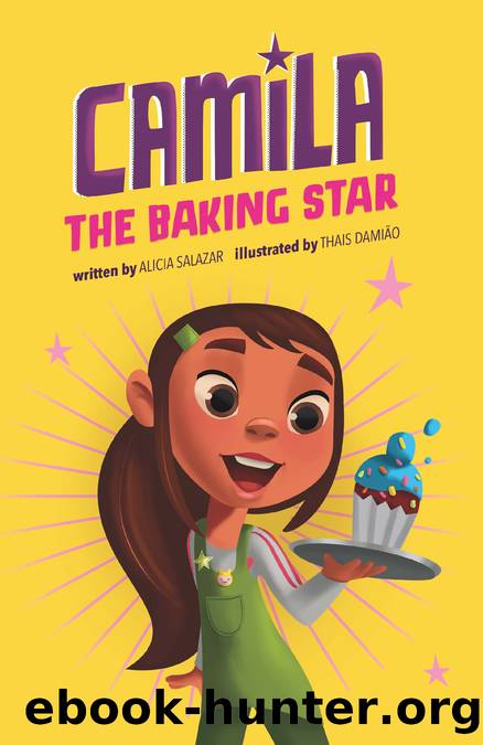 Camila the Baking Star by Alicia Salazar