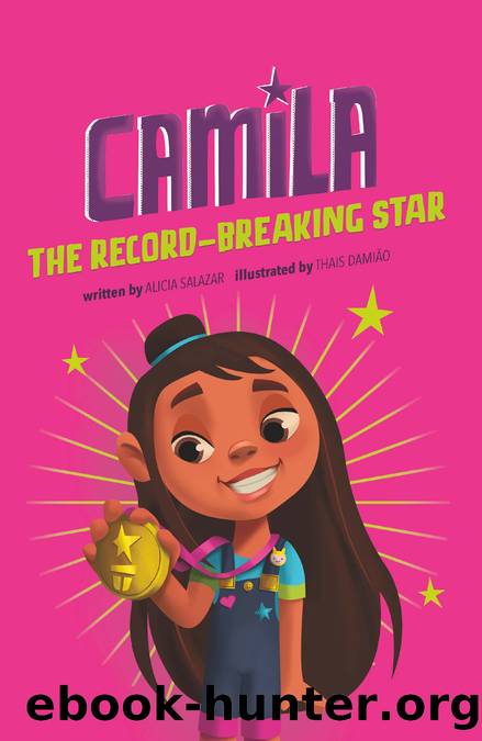 Camila the Record-Breaking Star by Alicia Salazar