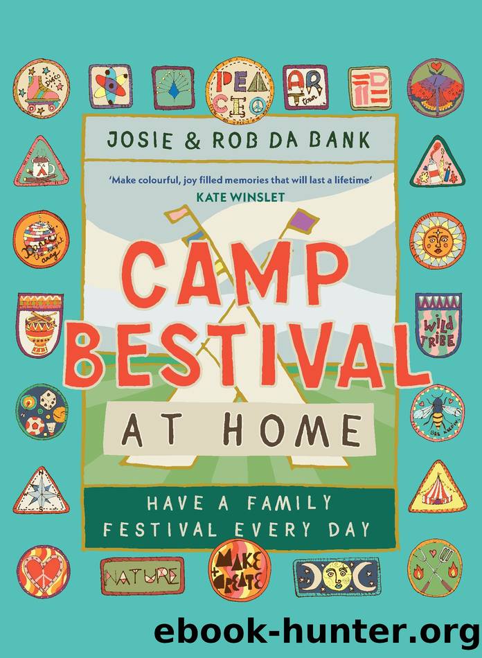 Camp Bestival at Home by Josie da Bank & Rob da Bank