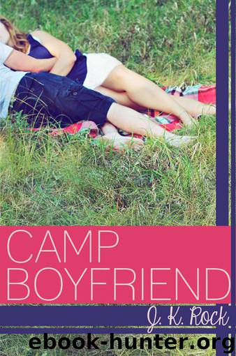 Camp Boyfriend by J.K. Rock