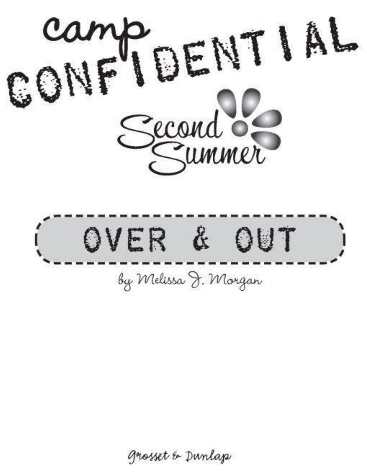 Camp Confidential 10 - Over & Out by Melissa J Morgan