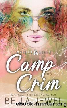 Camp Crim: Walker Hills #3 by Bella Jewel
