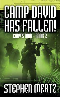 Camp David Has Fallen! by Stephen Mertz