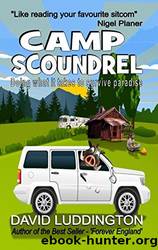 Camp Scoundrel: Doing what it takes to survive paradise by David Luddington