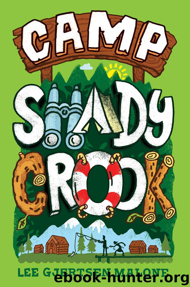 Camp Shady Crook by Lee Gjertsen Malone