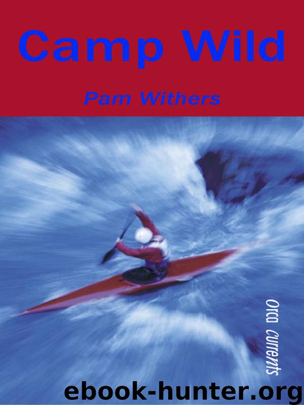 Camp Wild by Pam Withers