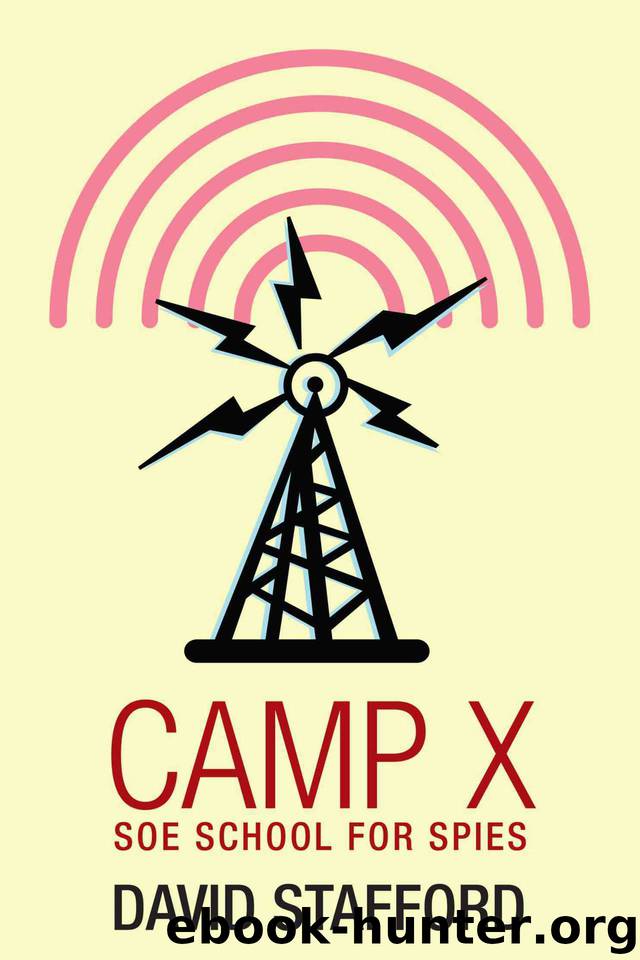 Camp X: SOE school for spies by Stafford David