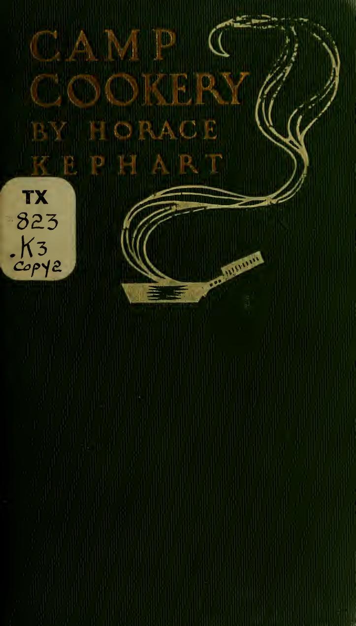 Camp cookery by Kephart Horace 1862-