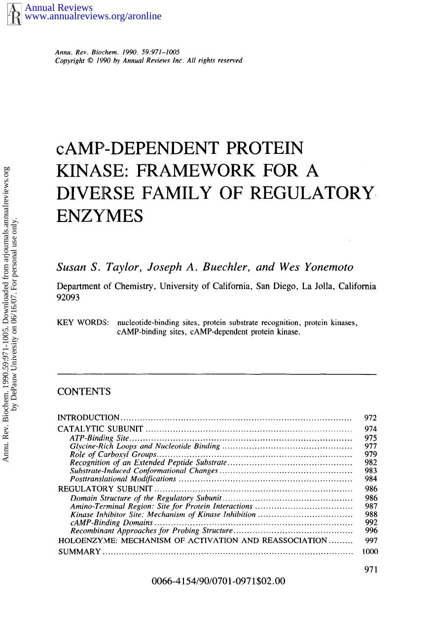 Camp-Dependent Protein Kinase: Framework for a Diverse Family of Regulatory Enzymes by S S Taylor J A Buechler & W Yonemoto