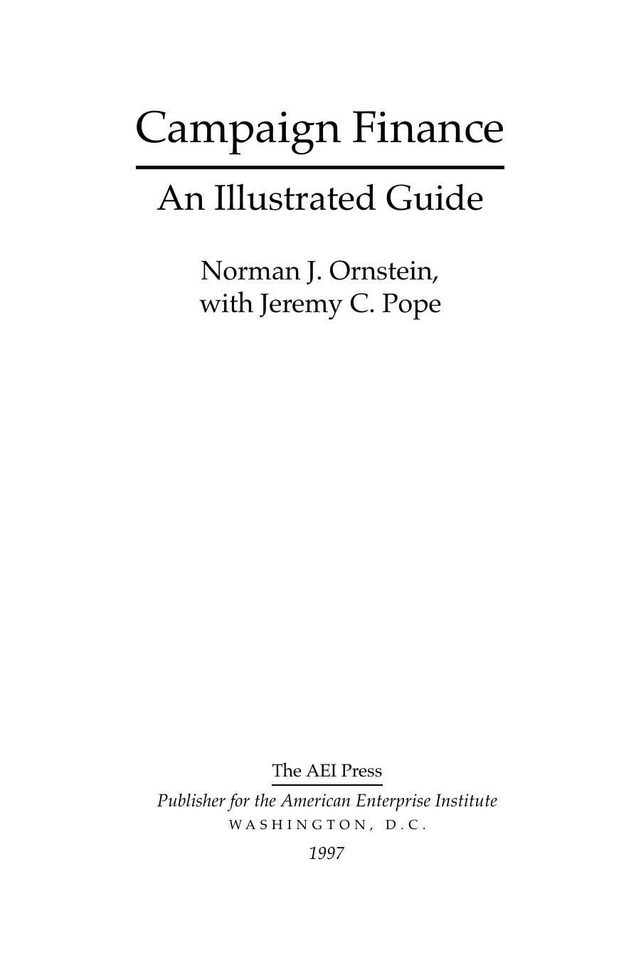 Campaign Finance: An Illustrated Guide by Norman J. Ornstein