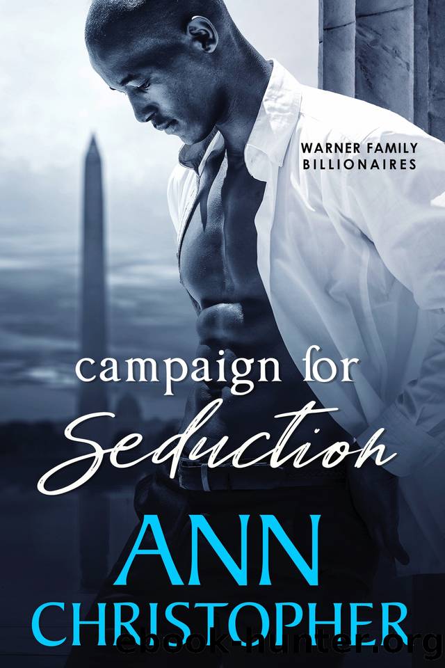 Campaign for Seduction: Warner Family Billionaires by Christopher Ann