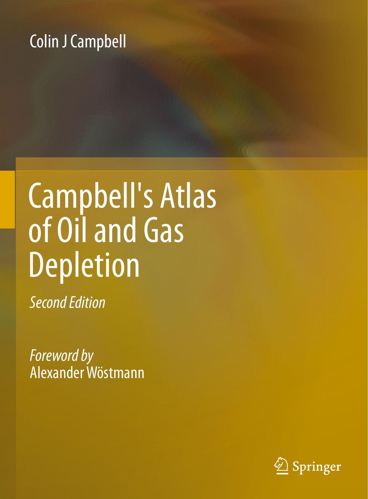 Campbell's Atlas of Oil and Gas Depletion by Colin J Campbell (auth.)
