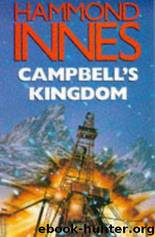 Campbell's Kingdom by Hammond Innes