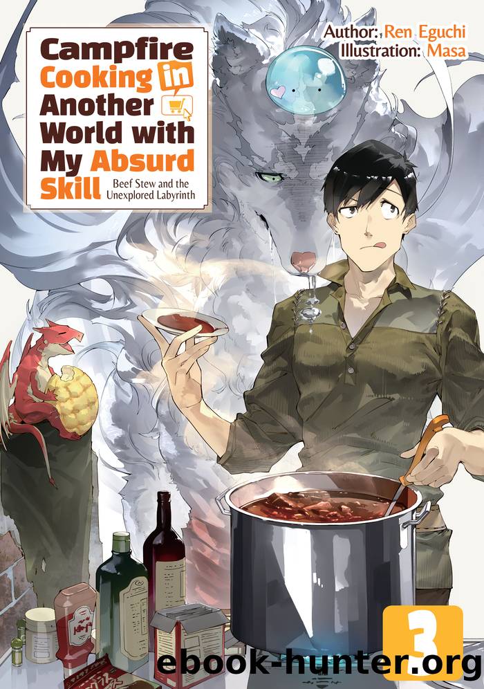 Campfire Cooking in Another World with My Absurd Skill, Volume 3 by Ren Eguchi