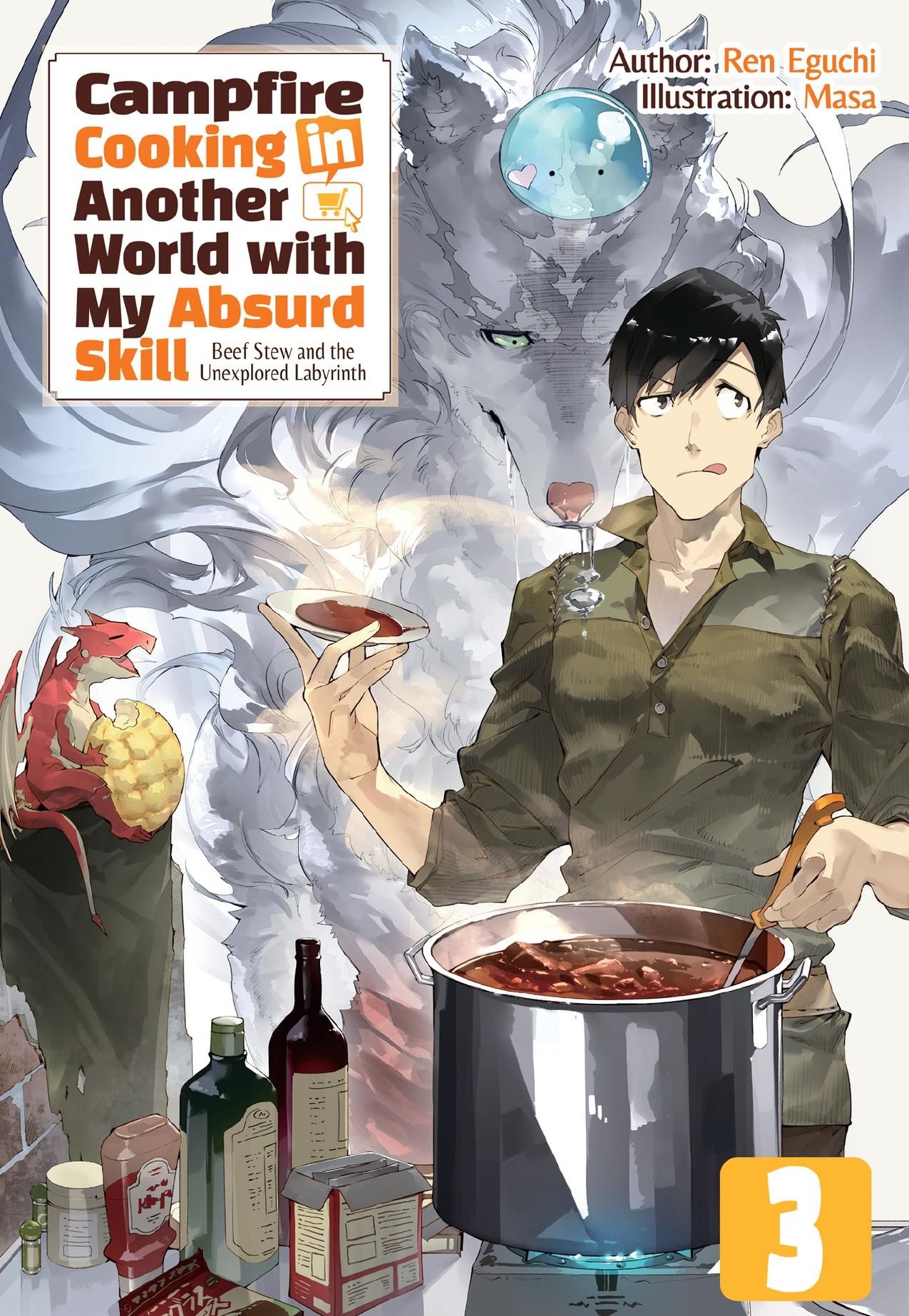 Campfire Cooking in Another World with My Absurd Skill: Volume 3 by Ren Eguchi