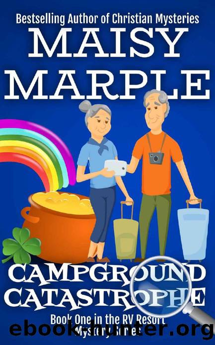 Campground Catastrophe: A Humorous Campground Cozy Mystery (RV Resort Mysteries Book 1) by Maisy Marple