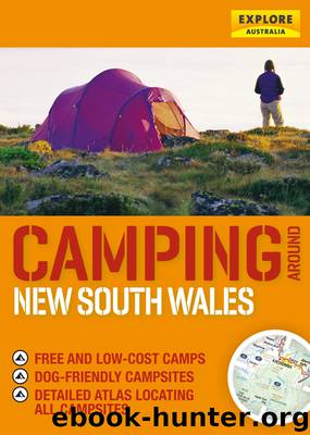 Camping around New South Wales by Explore Australia Publishing