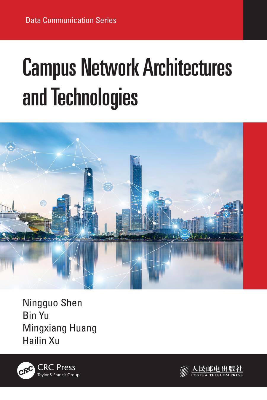 Campus Network Architectures and Technologies by Ningguo Shen Bin Yu Mingxiang Huang Hailin Xu