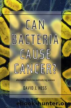 Can Bacteria Cause Cancer? by David J. Hess