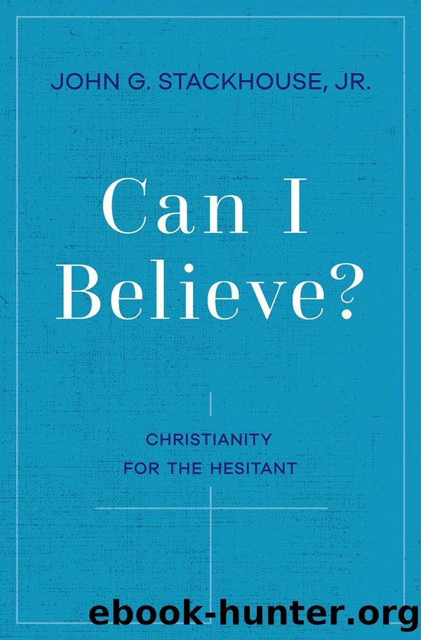 Can I Believe? by John G. Stackhouse Jr
