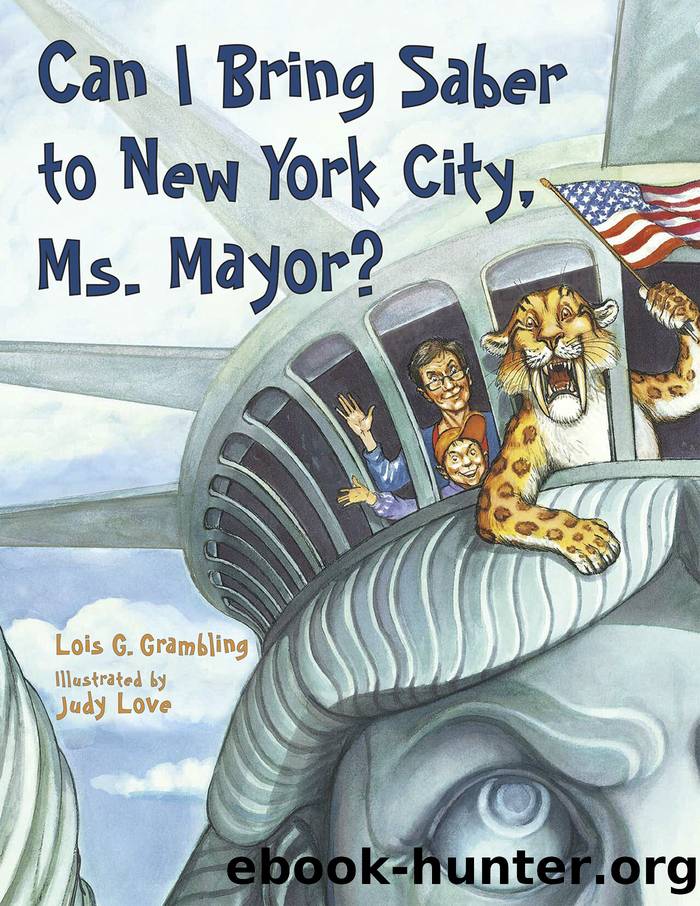 Can I Bring Saber to New York City, Ms. Mayor? by Lois G. Grambling
