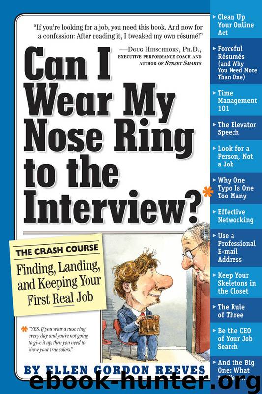 Can I Wear My Nose Ring to the Interview?: A Crash Course in Finding, Landing, and Keeping Your First Real Job by Ellen Gordon Reeves