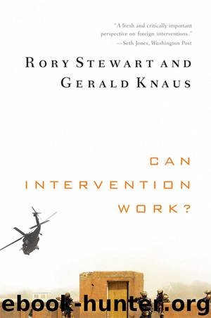 Can Intervention Work? (Norton Global Ethics Series) by Rory Stewart