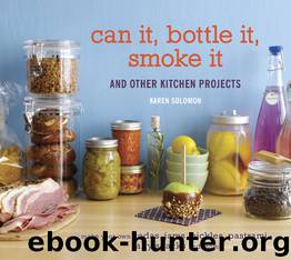 Can It, Bottle It, Smoke It by Karen Solomon