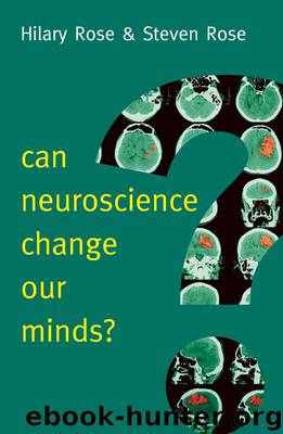 Can Neuroscience Change Our Minds? by Hilary Rose
