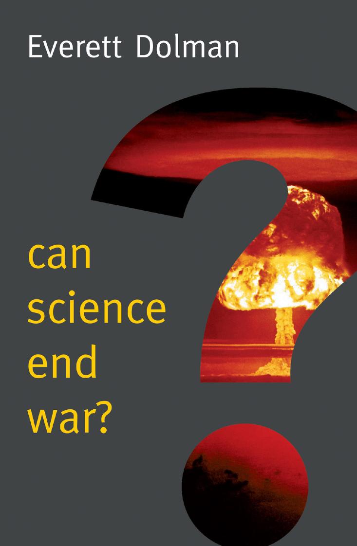 Can Science End War by Everett Carl Dolman