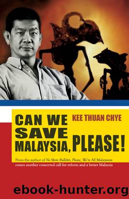 Can We Save Malaysia, Please? by Thuan Chye Kee;