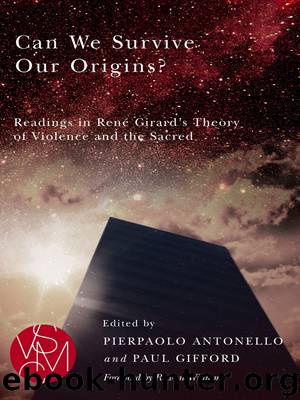 Can We Survive Our Origins? (Studies in Violence, Mimesis, & Culture) by Unknown
