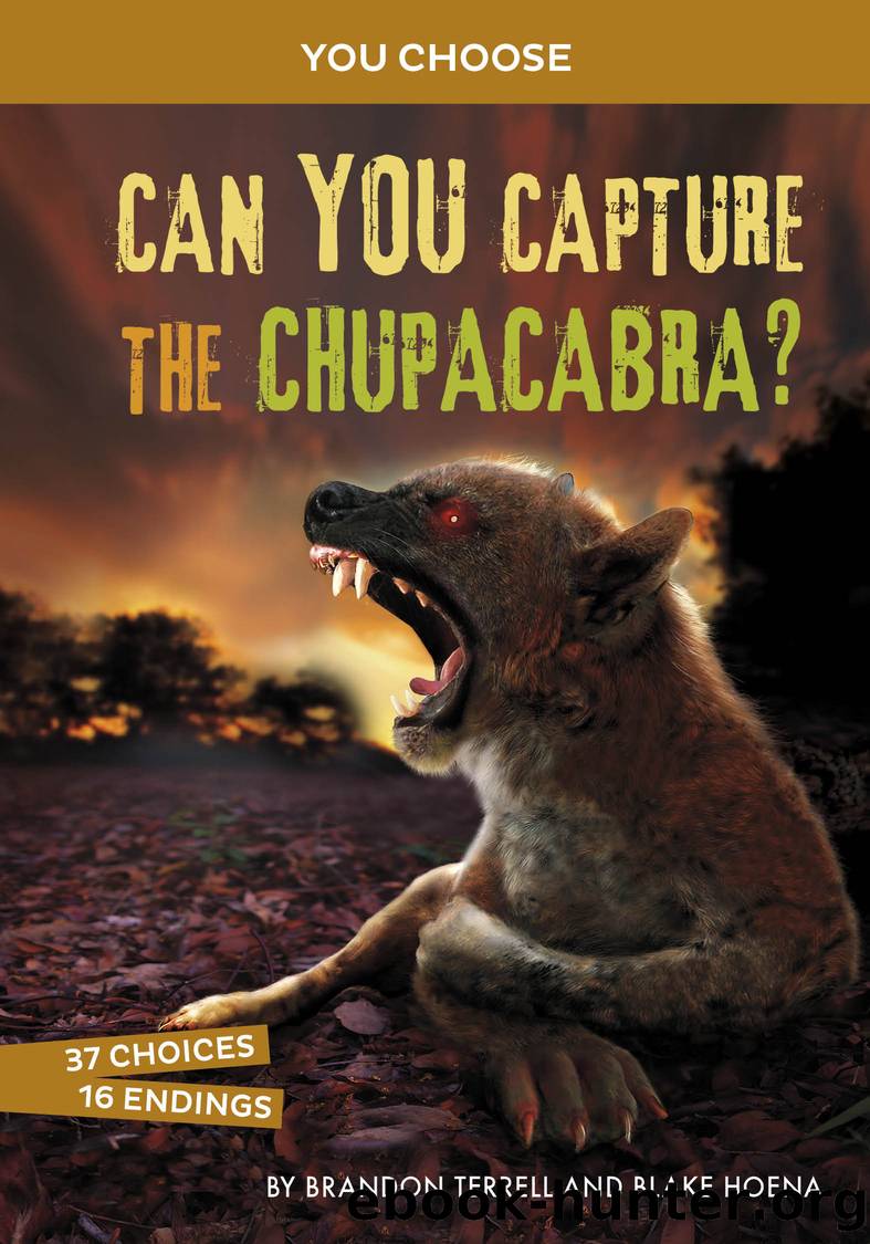 Can You Capture the Chupacabra? by Brandon Terrell