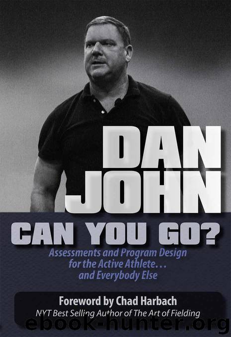 Can You Go?: Assessments and Program Design for the Active Athlete and Everybody Else by John Dan