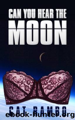 Can You Hear the Moon? by Cat Rambo