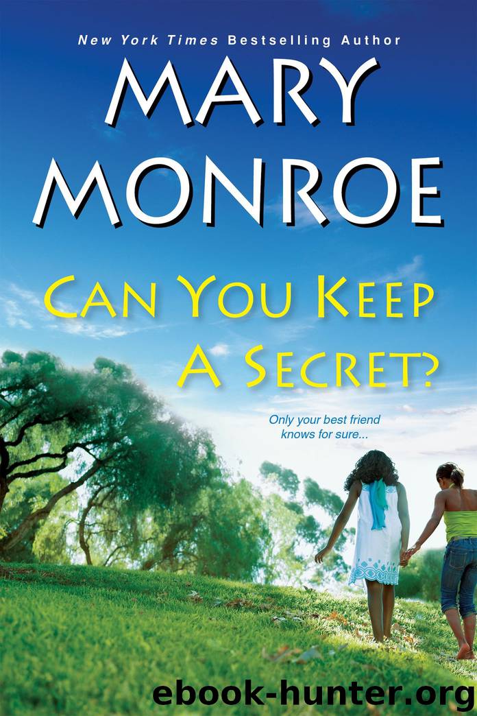 Can You Keep a Secret? by Mary Monroe
