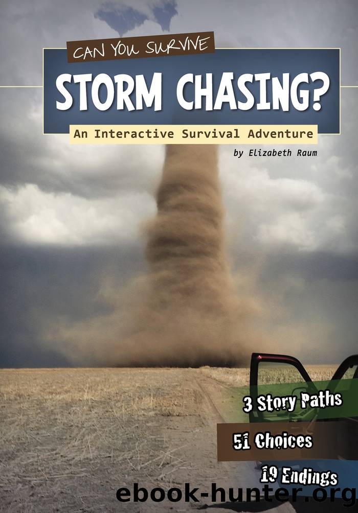 Can You Survive Storm Chasing? by Elizabeth Raum