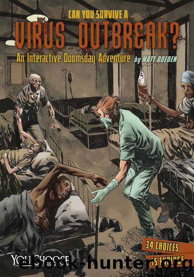 Can You Survive a Virus Outbreak? by Matt Doeden